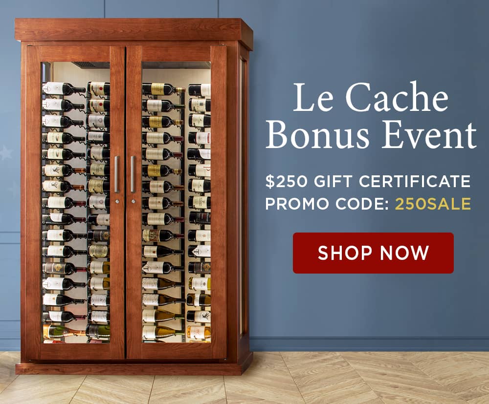 Le Cache Bonus Event - $250 Gift Certificate - Promo Code: 250SALE